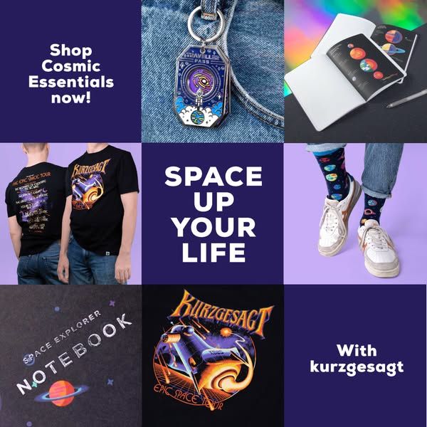 Kurzgesagt image Facebook ad: Make every day a little more cosmic with the kurzgesagt shop's space essentials.… (9 of 9)