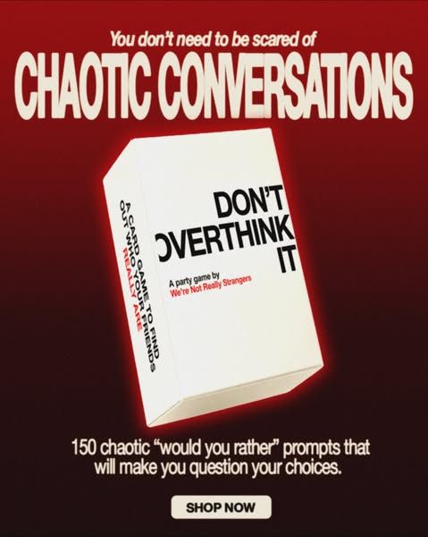 We're Not Really Strangers image Facebook ad: Stop Thinking. Start Talking