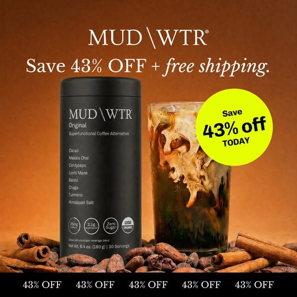 MUD\WTR image Facebook ad: 43% Off Right Now