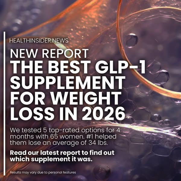 Health Reporter image Facebook ad: Out of the top 5 GLP-1 supplements we tested, this one came in at #1 for 2026.